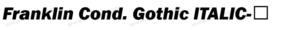 Franklin Cond. Gothic ITALIC字体转换